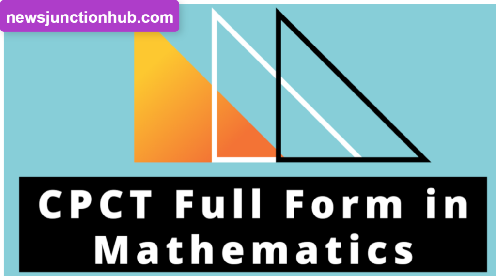 CPCT Full Form in Maths